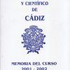 ATENEO LITERARIO, ARTISTICO Y CIENTIFICO DE CADIZ MEMORIA DEL CURSO 2001-2002