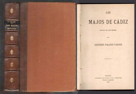 LOS MAJOS DE CADIZ (NOVELA DE COSTUMBRES)