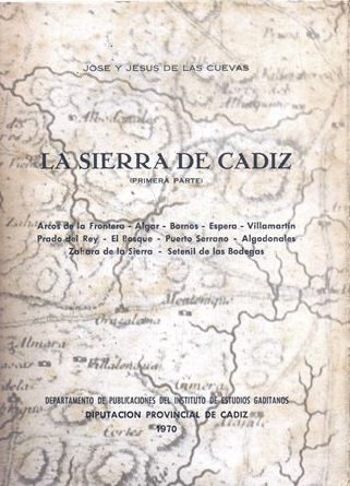 LA SIERRA DE CADIZ. PRIMERA PARTE
