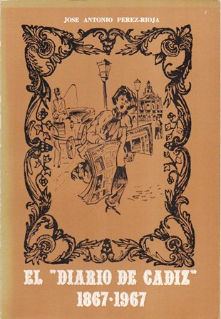 EL "DIARIO DE CADIZ" 1867-1967