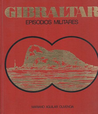 GIBRALTAR (EPISODIOS MILITARES)