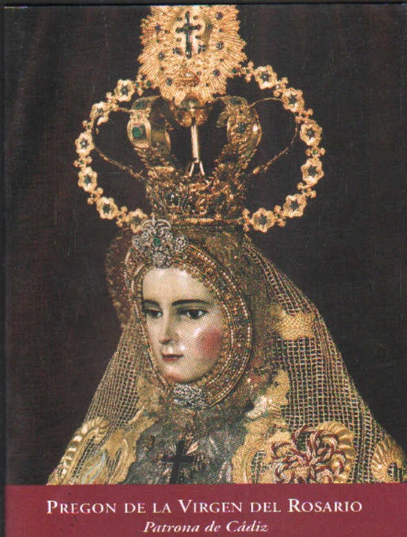 PREGON DE LA VIRGEN DEL ROSARIO, PATRONA DE CÁDIZ 1998