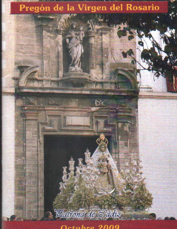 PREGON DE LA VIRGEN DEL ROSARIO, PATRONA DE CÁDIZ 2009