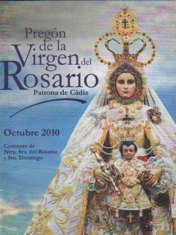 PREGON DE LA VIRGEN DEL ROSARIO, PATRONA DE CÁDIZ 2010