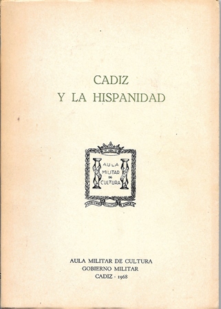 CADIZ Y ESPAÑA EN LA POESIA DE AMERICA