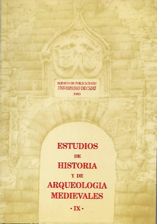 ESTUDIOS DE HISTORIA Y DE ARQUEOLOGIA MEDIEVALES - TOMO IX