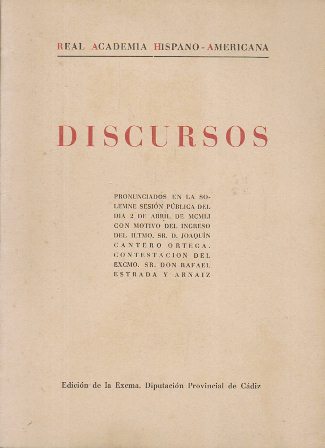 DISCURSOS PRONUNCIADOS POR D. JOAQUIN CANTERO ORTEGA