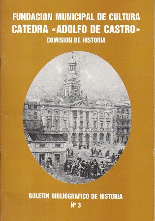 BOLETIN BIBLIOGRAFICO DE HISTORIA. Nº 3. CATEDRA ADOLFO DE CASTRO