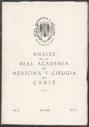 ANALES DE LA REAL ACADEMIA DE MEDICINA Y CIRUGIA DE CADIZ - VOL II AÑO 1968 Nº 2