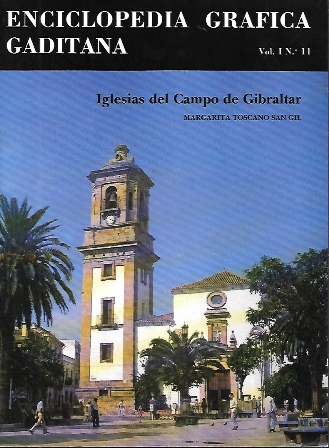 ENCICLOPEDIA GRÁFICA GADITANA. VOL. I. N.º 11. IGLESIAS DEL CAMPO DE GIBRALTAR