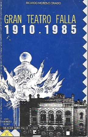 GRAN TEATRO FALLA 1910 . 1985