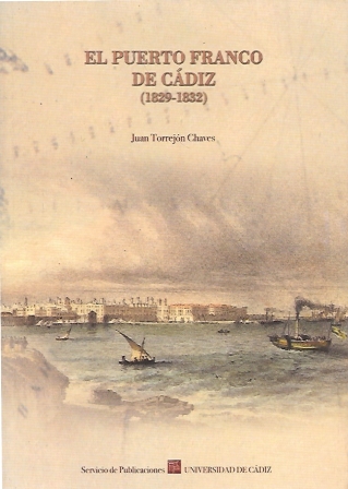 EL PUERTO FRANCO DE CADIZ (1829-1832)