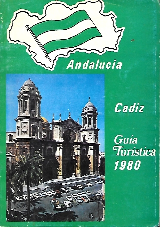 ANDALUCIA - CADIZ GUIA TURISTICA 1980
