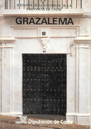 GRAZALEMA. HISTORIA DE LOS PUEBLOS DE LA PROVINCIA DE CADIZ