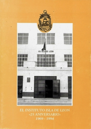 EL INSTITUTO ISLA DE LEON "25 ANIVERSARIO" 1969 - 1994