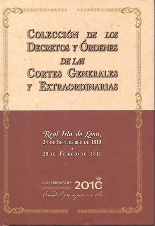 COLECCIÓN DE LOS DECRETOS Y ORDENES DE LAS CORTES GENERALES Y EXTRAORDINARIAS…