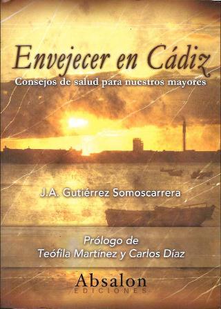 ENVEJECER EN CADIZ  CONSEJOS DE SALUD PARA NUESTROS MAYORES