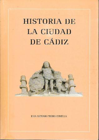 HISTORIA DE LA CIUDAD DE CADIZ