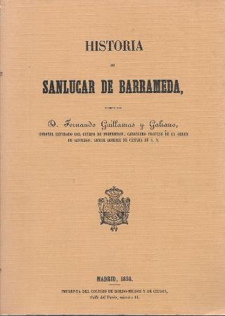HISTORIA DE SANLÚCAR DE BARRAMEDA (FACSIMIL MADRID DE 1858)