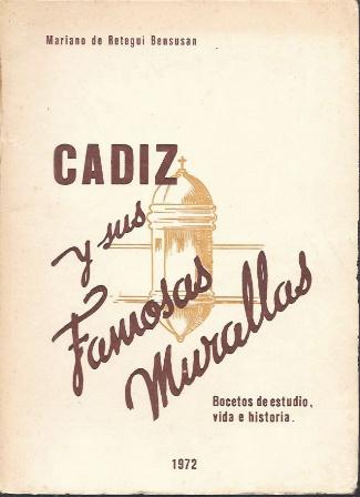 CADIZ Y SUS FAMOSAS MURALLAS (BOCETOS DE ESTUDIO, VIDA E HISTORIA)