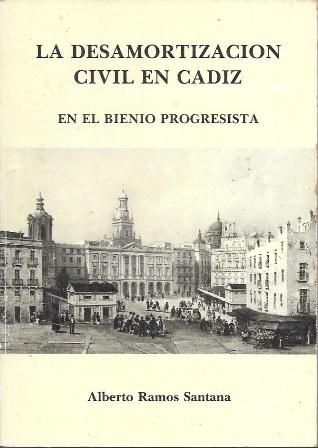 LA DESAMORTIZACION CIVIL EN CADIZ EN EL BIENIO PROGRESISTA
