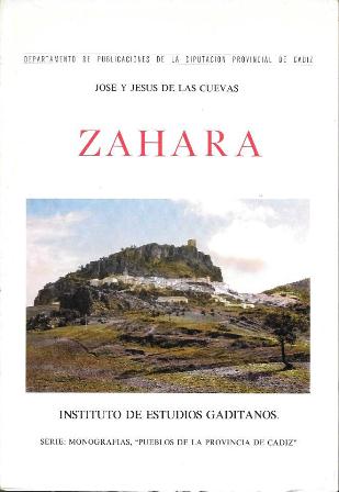 ZAHARA . MONOGRAFÍAS, PUEBLOS DE LA PROVINCIA DE CÁDIZ