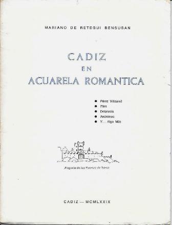 CADIZ EN LA ACUARELA ROMANTICA