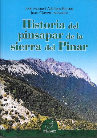 HISTORIA DEL PINSAPAR DE LA SIERRA DEL PINAR