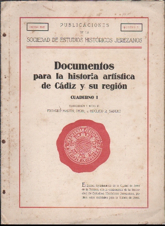 DOCUMENTOS PARA LA HISTORIA ARTISTICA DE CADIZ Y SU REGION CUADERNO I