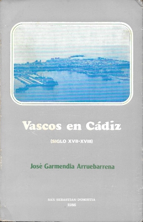 VASCOS EN CADIZ (SIGLO XVII-XVIII)