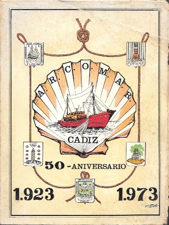 A.R.C.O.M.A.R. 50 ANIVERSARIO 1923 - 1973 CADIZ