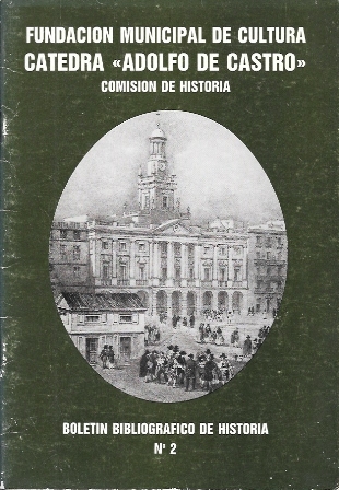 BOLETIN BIBLIOGRAFICO DE HISTORIA Nº 2 - CATEDRA ADOLFO DE CASTRO
