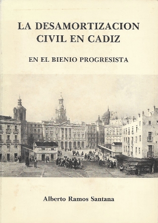 LA DESAMORTIZACION CIVIL EN CADIZ EN EL BIENIO PROGRESISTA