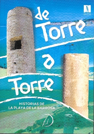 DE TORRE A TORRE - HISTORIAS DE LA PLAYA DE LA BARROSA