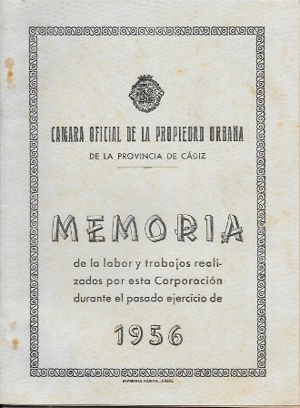 CAMARA OFICIAL DE LA PROPIEDAD URBANA DE LA PROVINCIA DE CADIZ MEMORIA 1956