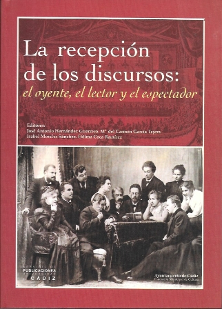 LA RECEPCION DE LOS DISCURSOS: EL OYENTE, EL LECTOR Y EL ESPECTADOR