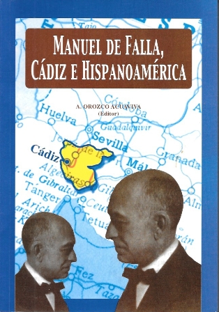 MANUEL DE FALLA, CADIZ E HISPANOAMERICA