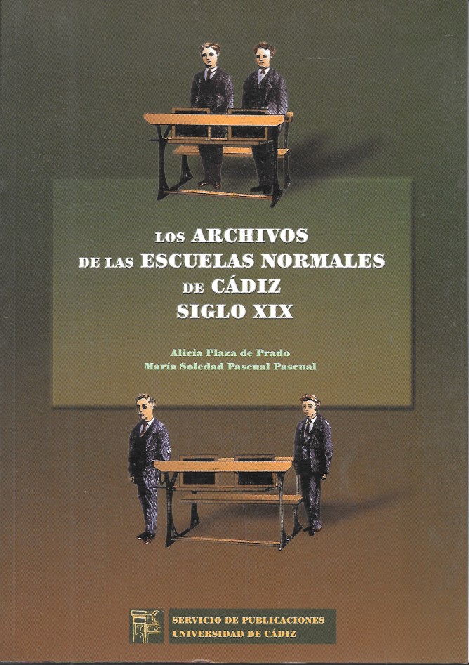 LOS ARCHIVOS DE LAS ESCUELAS NORMALES DE CADIZ SIGLO XIX