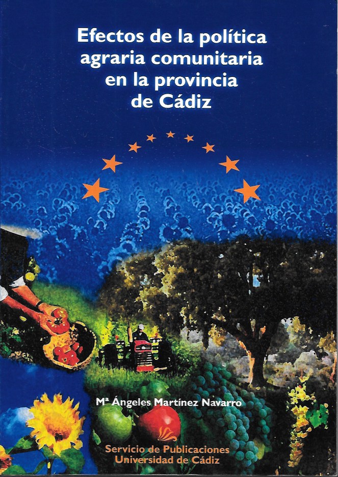 EFECTOS DE LA POLITICA AGRARIA COMUNITARIA EN LA PROVINCIA DE CADIZ