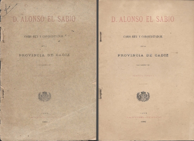 D. ALONSO EL SABIO COMO REY CONQUISTADOR DE LA PROVINCIA DE CADIZ MEMORIA INEDITA