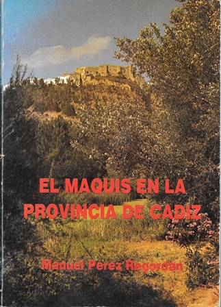 EL MAQUIS EN LA PROVINCIA DE CADIZ
