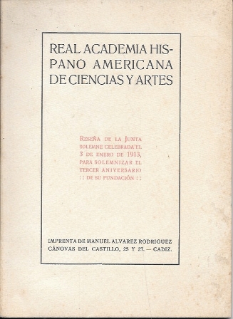 RESEÑA DE LA JUNTA SOLEMNE CELEBRADA EL 3 DE ENERO DE 1913, PARA SOLEMNIZAR EL 3º ANIVERSARIO …