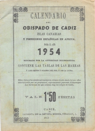 CALENDARIO OBISPADO DE CADIZ ISLAS CANARIAS Y POSESIONES ESPAÑOLAS EN AFRICA AÑO 1954