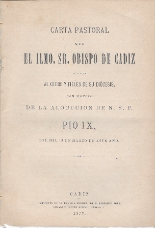 CARTA PASTORAL DEL ILLMO. SR. OBISPO DE CADIZ FRAY FELIX MARIA ARRIETE Y LLANO…