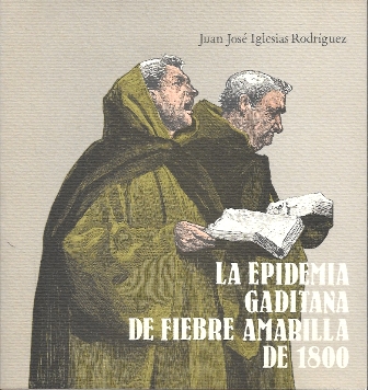 LA EPIDEMIA GADITANA DE FIEBRE AMARILLA DE 1800