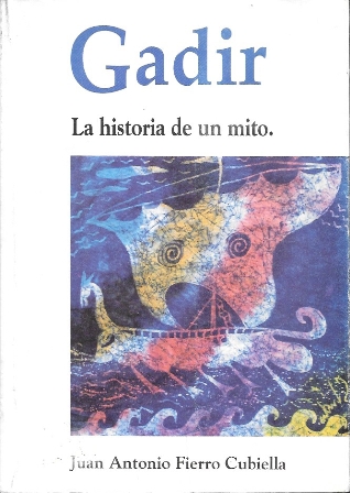 GADIR - LA HISTORIA DE UN MITO
