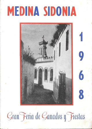 GRAN FERIA DE GANADOS Y FIESTAS - MEDINA SIDONIA 1968