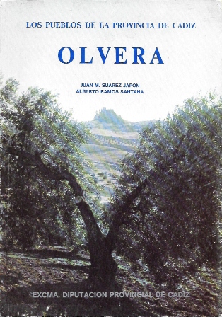 OLVERA. COLECCIÓN LOS PUEBLOS DE LA PROVINCIA DE CADIZ