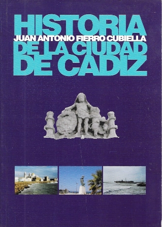 HISTORIA DE LA CIUDAD DE CADIZ