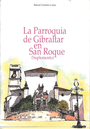 LA PARROQUIA DE GIBRALTAR EN SAN ROQUE (SUPLEMENTO)